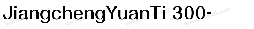 JiangchengYuanTi 300字体转换
